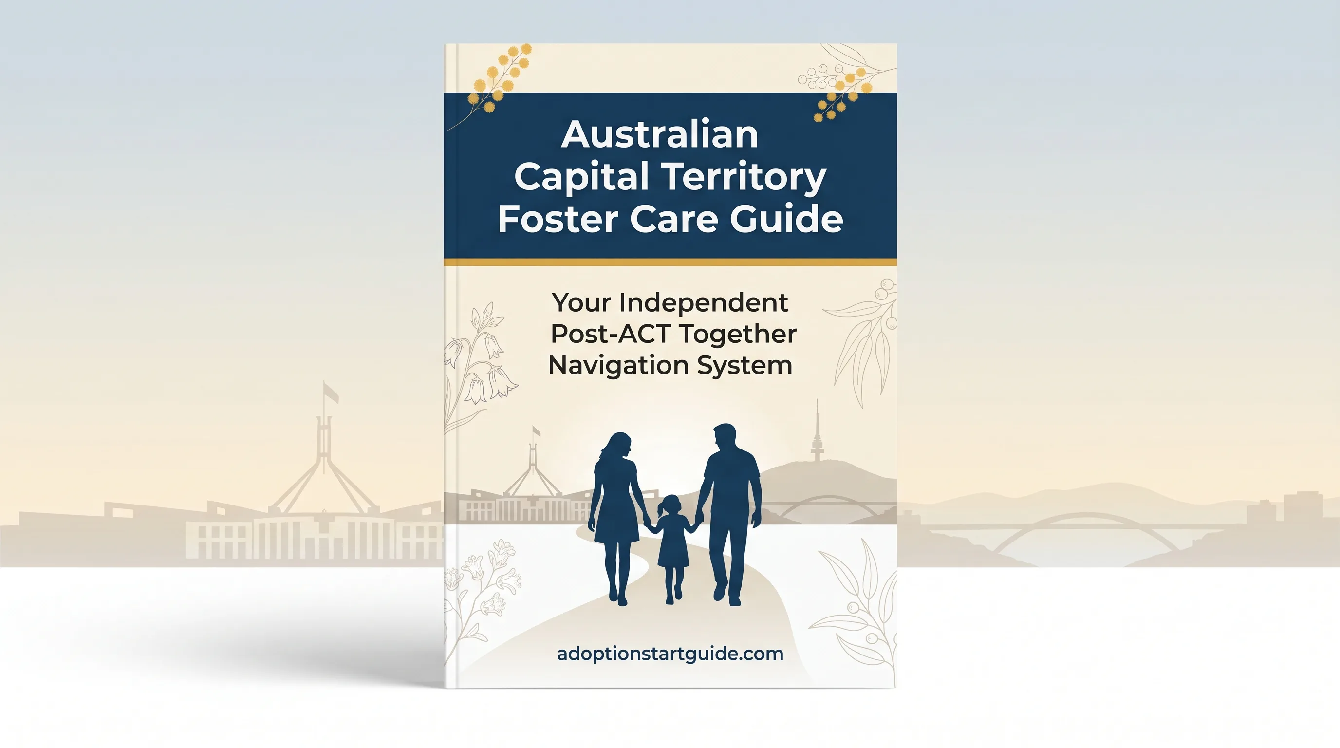 ACT Foster Care Guide — Navigate the New Provider Panel