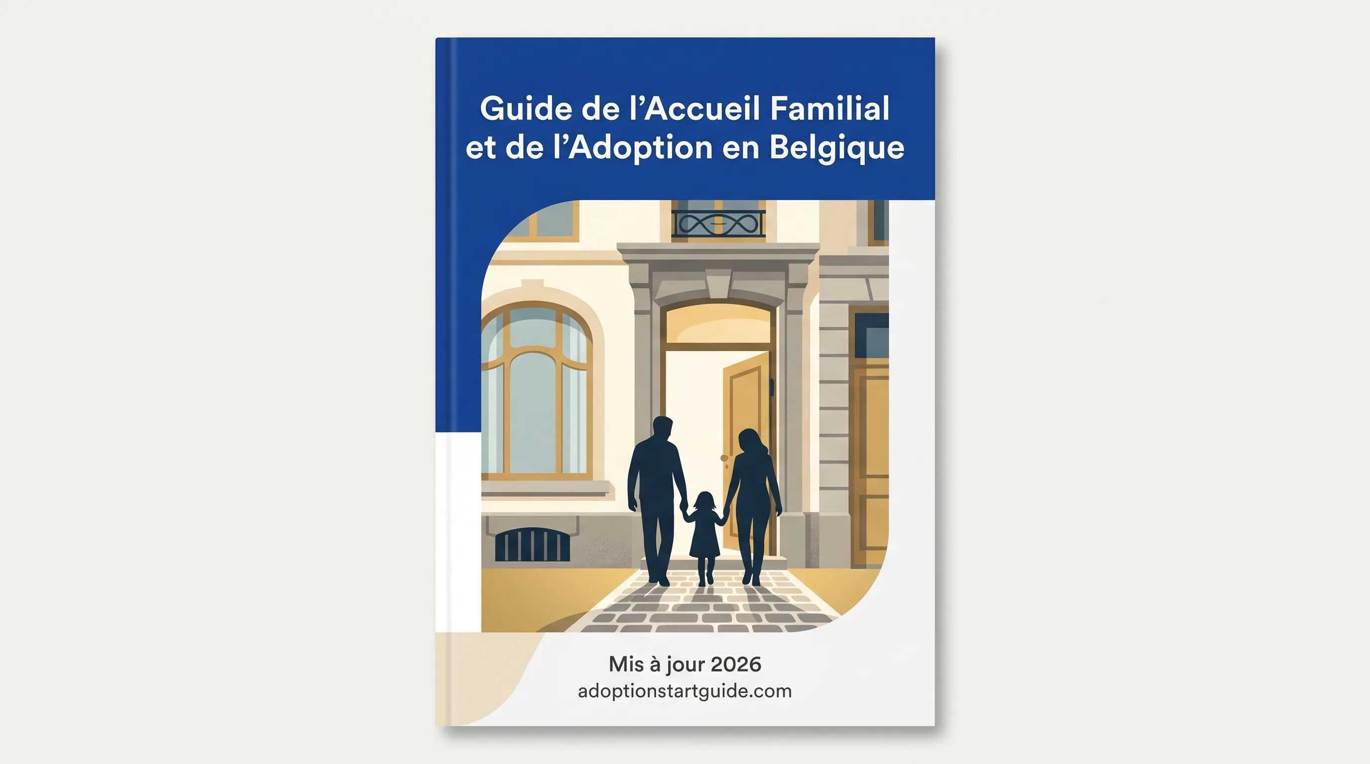 Belgique — Guide de l'Accueil Familial et de l'Adoption