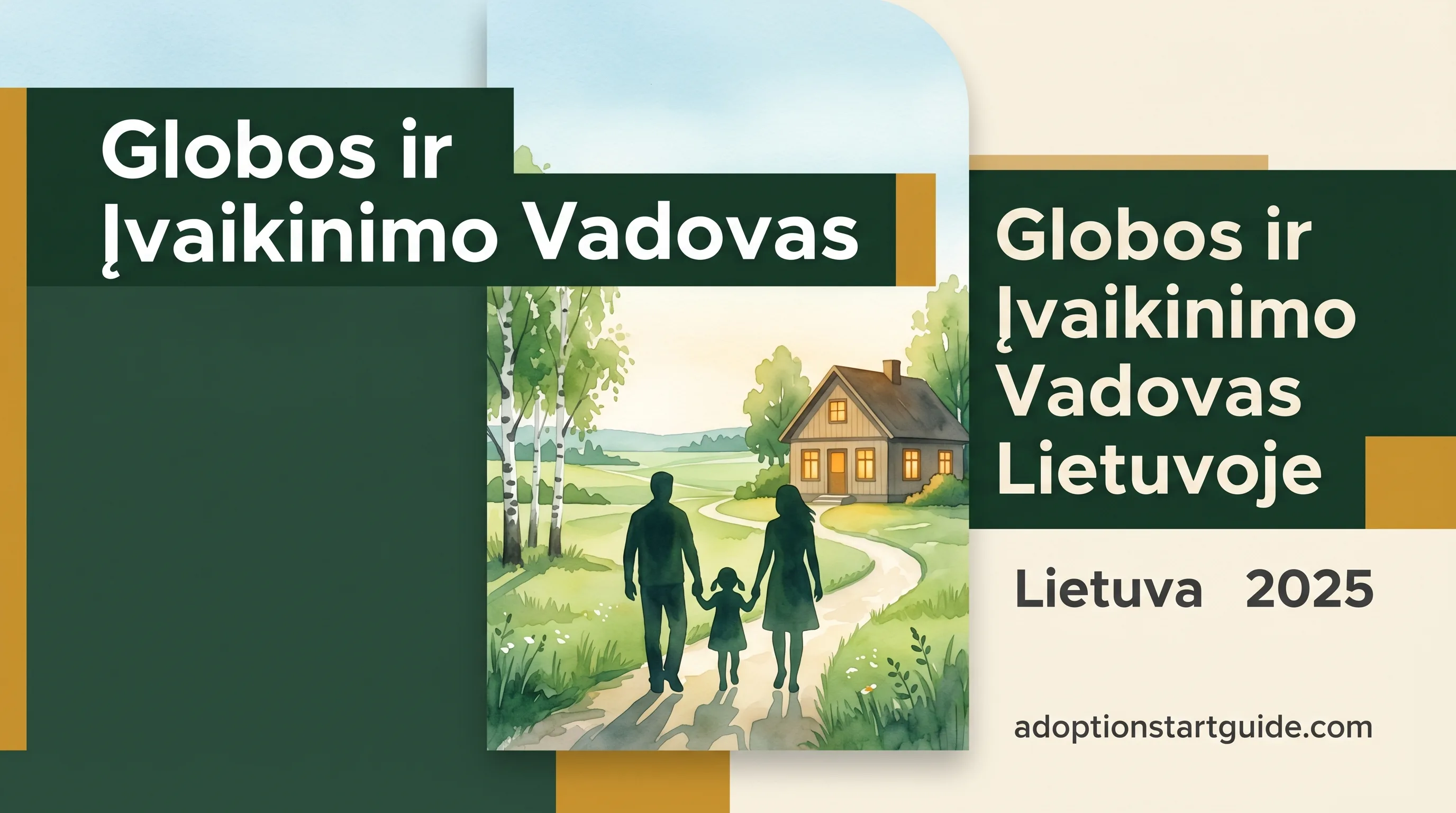Vaiko Globos ir Įvaikinimo Vadovas Lietuvoje — Nuo GIMK iki Laimingos Šeimos