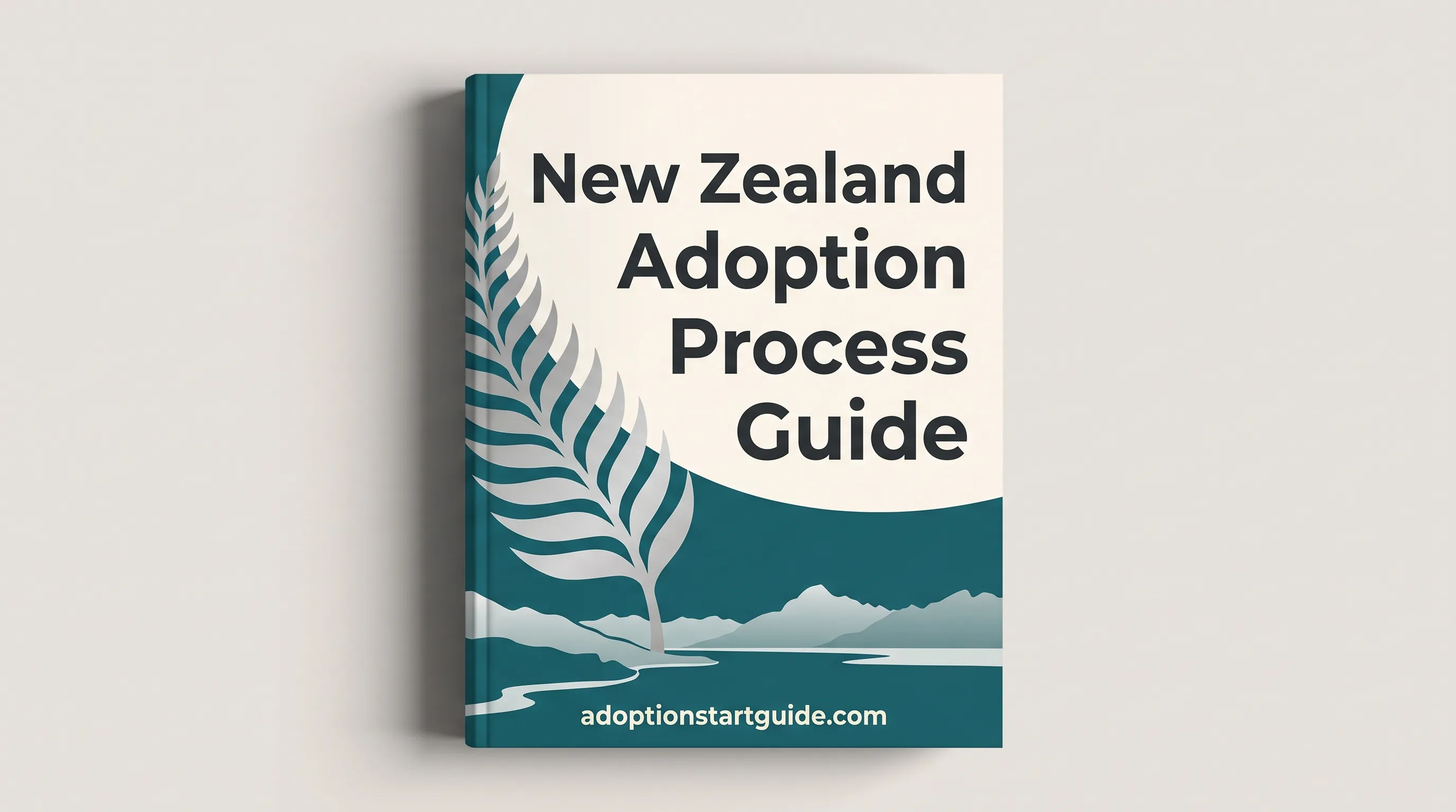 New Zealand Adoption Guide — Navigate Oranga Tamariki, Family Court & the 2025 Reforms
