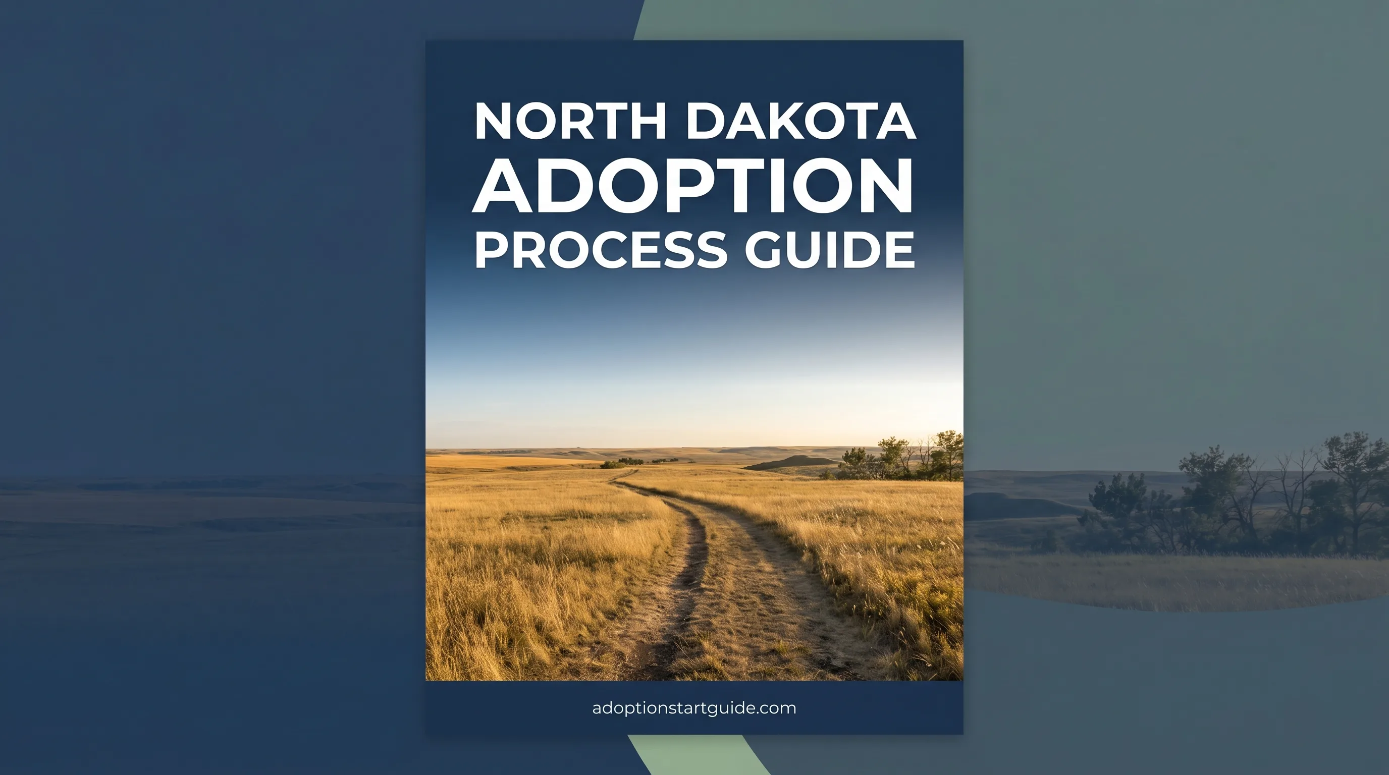 North Dakota Adoption Process Guide — NDCC 14-15, ICWA, and the 2024 Redesign