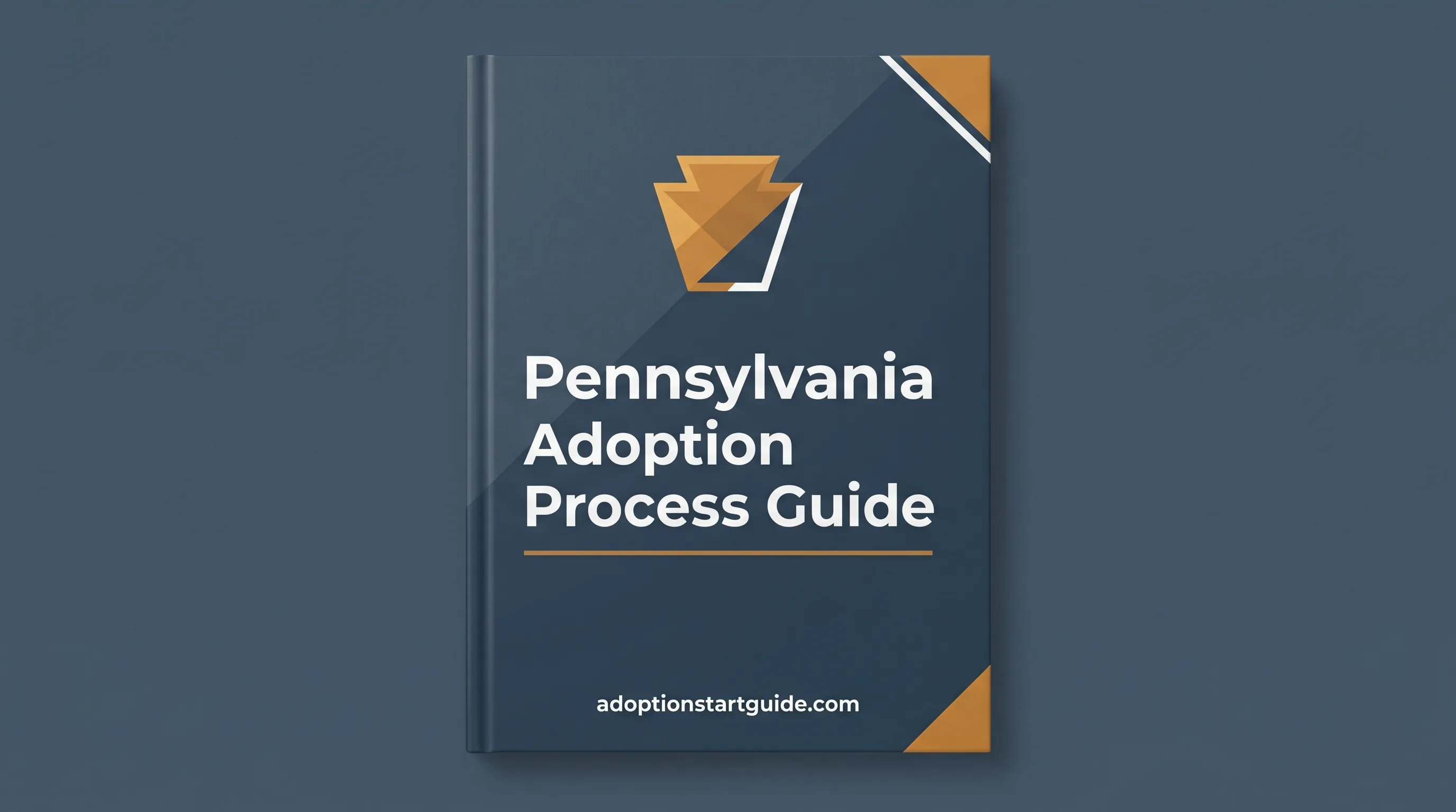 Pennsylvania Adoption Guide — Navigate the Orphans' Court With Confidence