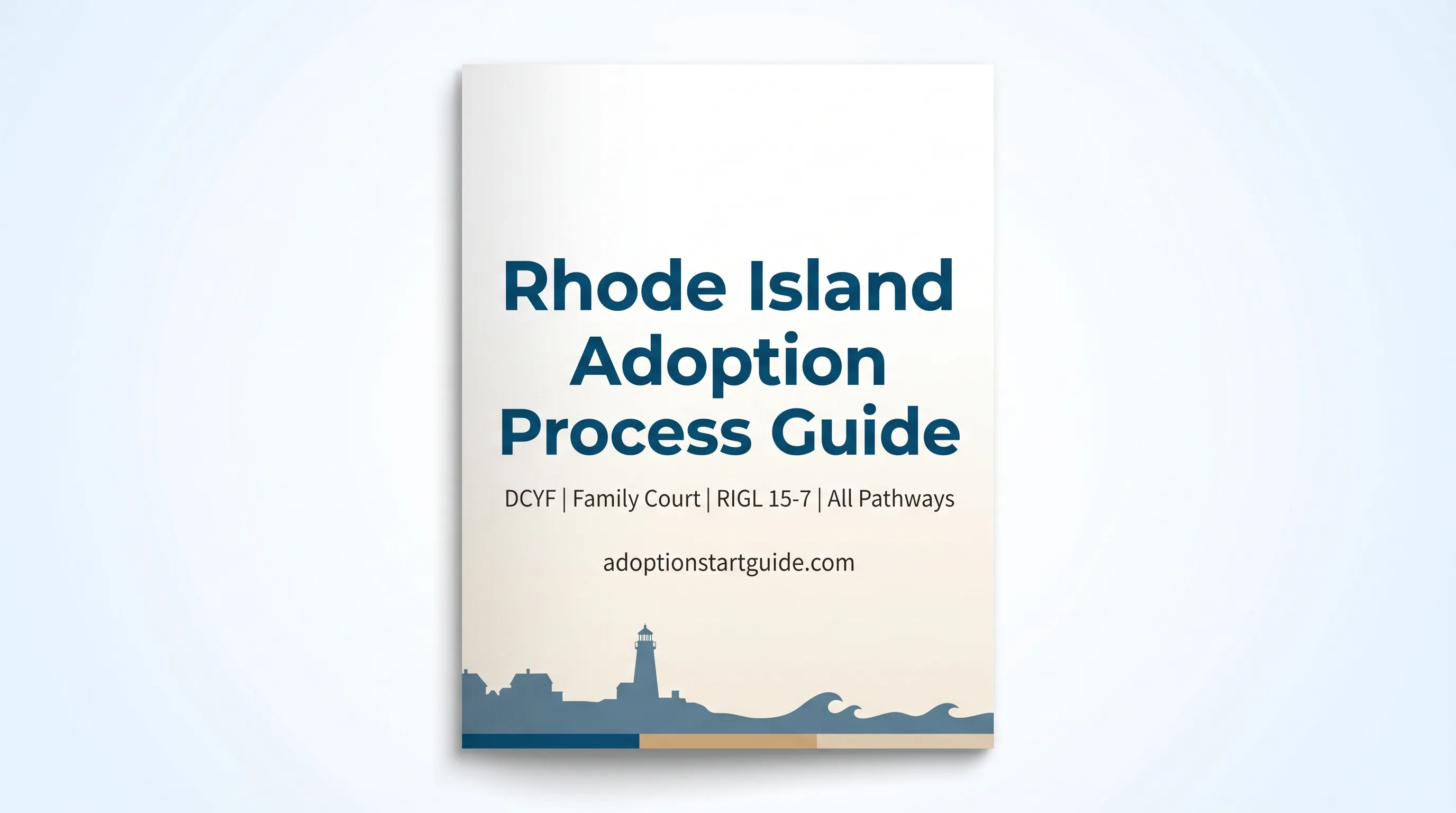 Rhode Island Adoption Guide — From DCYF to Family Court Decree